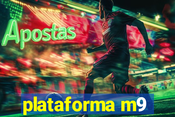 plataforma m9